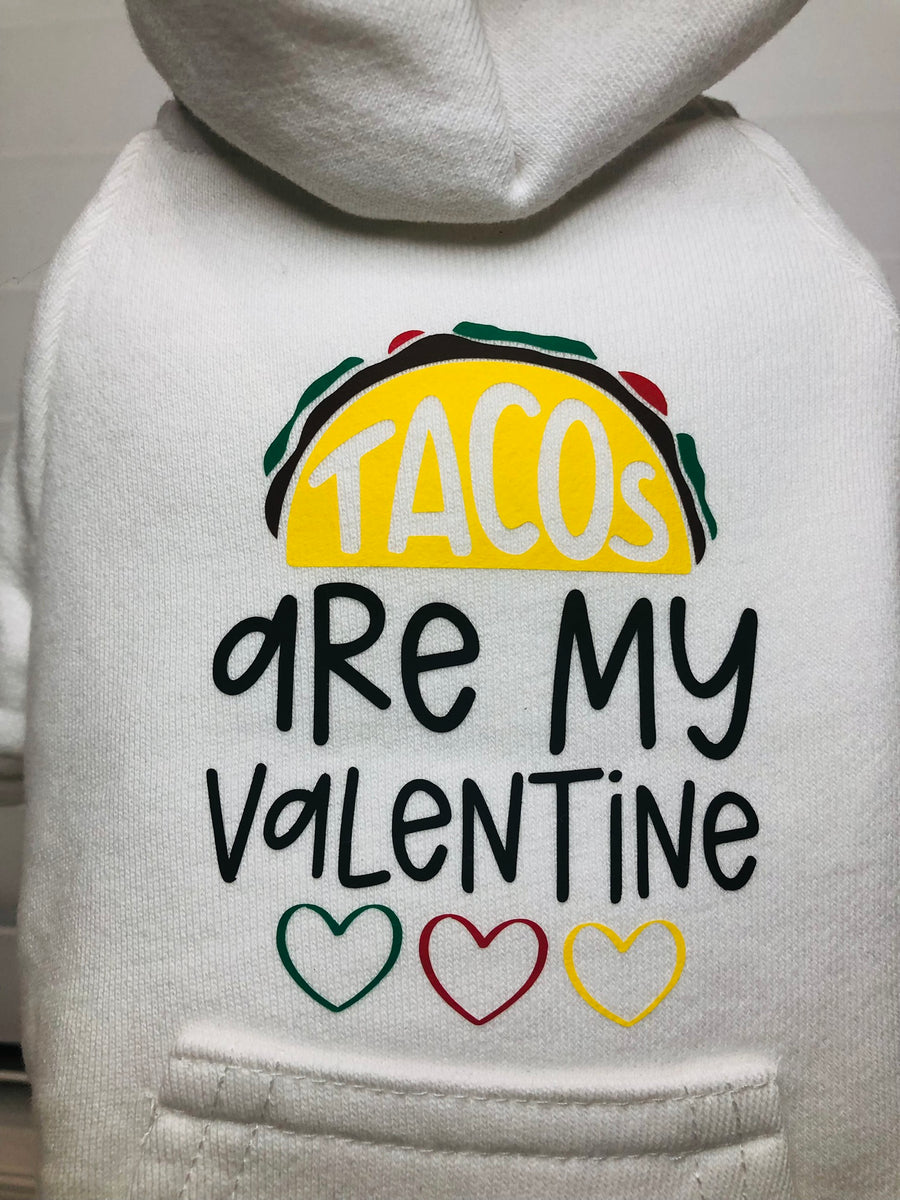Funny Valentine Dog Hoodie with Tacos