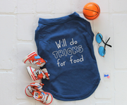 Comical Dog T Shirt in Blue - Will Do Tricks For Food